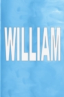 William : 100 Pages 6 X 9 Personalized Name on Journal Notebook - Book