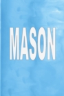 Mason : 100 Pages 6 X 9 Personalized Name on Journal Notebook - Book