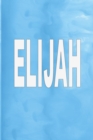 Elijah : 100 Pages 6 X 9 Personalized Name on Journal Notebook - Book