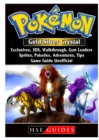Pokemon Gold Silver Crystal, Exclusives, 3DS, Walkthrough, Gym Leaders, Sprites, Pokedex, Adventures, Tips, Game Guide Unofficial - Book