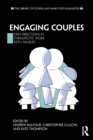 Engaging Couples : New Directions in Therapeutic Work with Families - Book