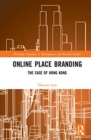 Online Place Branding : The Case of Hong Kong - Book