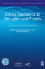 Urban Resilience to Droughts and Floods : The Role of Policies and Governance - Book