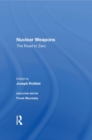 Nuclear Weapons : The Road To Zero - Book