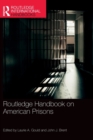 Routledge Handbook on American Prisons - Book