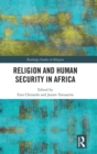 Religion and Human Security in Africa - Book