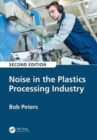 Noise in the Plastics Processing Industry - Book