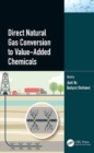 Direct Natural Gas Conversion to Value-Added Chemicals - Book
