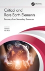 Critical and Rare Earth Elements : Recovery from Secondary Resources - Book