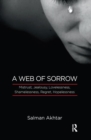 A Web of Sorrow : Mistrust, Jealousy, Lovelessness, Shamelessness, Regret, Hopelessness - Book