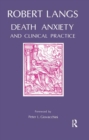 Death Anxiety and Clinical Practice - Book