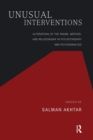 Unusual Interventions : Alterations of the Frame, Method, and Relationship in Psychotherapy and Psychoanalysis - Book