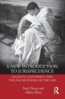 A New Introduction to Jurisprudence : Legality, Legitimacy and the Foundations of the Law - Book