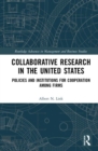 Collaborative Research in the United States : Policies and Institutions for Cooperation among Firms - Book