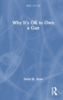 Why It's OK to Own a Gun - Book