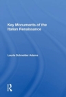 Key Monuments Of The Italian Renaissance - Book