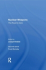 Nuclear Weapons : The Road To Zero - Book
