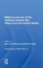 Military Lessons Of The Falkland Islands War : Views From The United States - Book