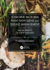 Soilborne Microbial Plant Pathogens and Disease Management, Volume Two : Management of Crop Diseases - Book