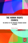 The Human Rights Council : The Impact of the Universal Periodic Review in Africa - Book