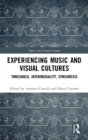 Experiencing Music and Visual Cultures : Threshold, Intermediality, Synchresis - Book