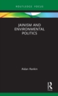 Jainism and Environmental Politics - Book