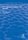 The Tragedye of Solyman and Perseda : Edited from the Original Texts with Introduction and Notes - Book