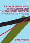 Entrepreneurship, Innovation and Sustainable Growth : Opportunities and Challenges - Book