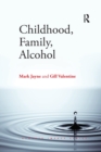 Childhood, Family, Alcohol - Book