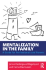 Mentalization in the Family : A Guide for Professionals and Parents - Book