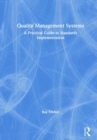 Quality Management Systems : A Practical Guide to Standards Implementation - Book