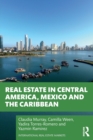 Real Estate in Central America, Mexico and the Caribbean - Book