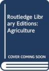Routledge Library Editions: Agriculture - Book