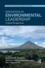Innovation in Environmental Leadership : Critical Perspectives - Book