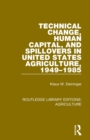 Technical Change, Human Capital, and Spillovers in United States Agriculture, 1949-1985 - Book