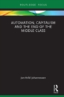 Automation, Capitalism and the End of the Middle Class - Book