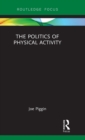 The Politics of Physical Activity - Book