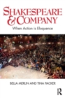 Shakespeare & Company : When Action is Eloquence - Book