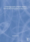 A Tailoring Guide to Pattern Drafting : 1850-1900 Menswear for Theatre and Film, Volume 1 - Book