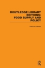 Routledge Library Editions: Food Supply and Policy - Book