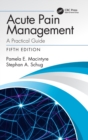 Acute Pain Management : A Practical Guide - Book