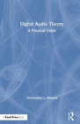 Digital Audio Theory : A Practical Guide - Book