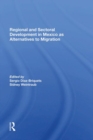 Regional And Sectoral Development In Mexico As Alternatives To Migration - Book