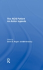 The Aids Patient : An Action Agenda - Book