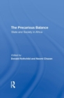 The Precarious Balance : State And Society In Africa - Book