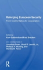 Reforging European Security : From Confrontation to Cooperation - Book