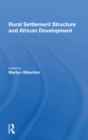 Rural Settlement Structure And African Development - Book