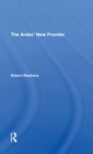 The Arabs' New Frontier - Book