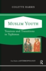 Muslim Youth : Tensions And Transitions In Tajikistan - Book