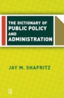 The Dictionary Of Public Policy And Administration - Book